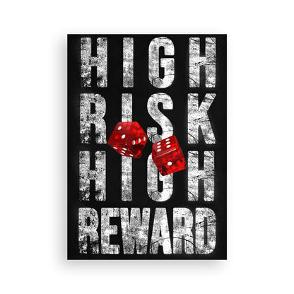 High Risk High Reward